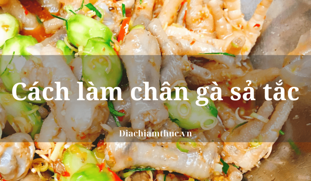 Cách làm chân gà sả tắc