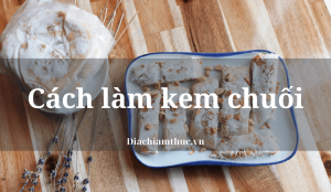 Cách làm kem chuối