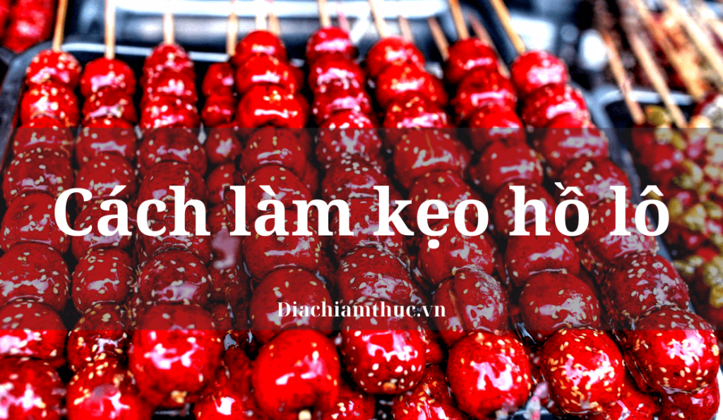 Cách làm kẹo hồ lô