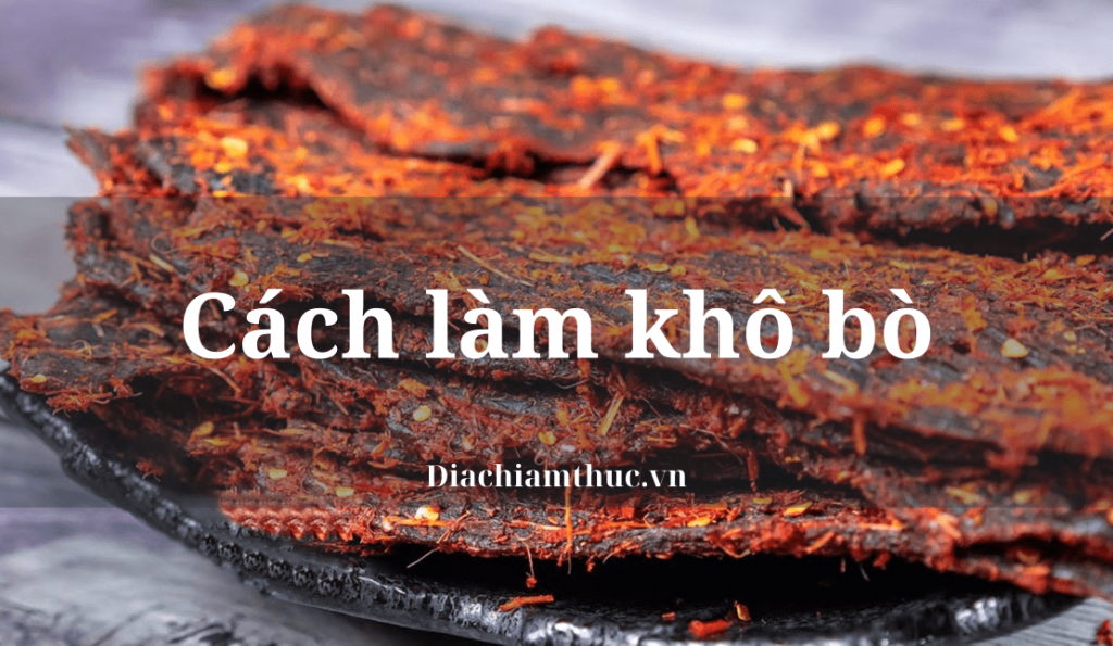 Cách làm khô bò