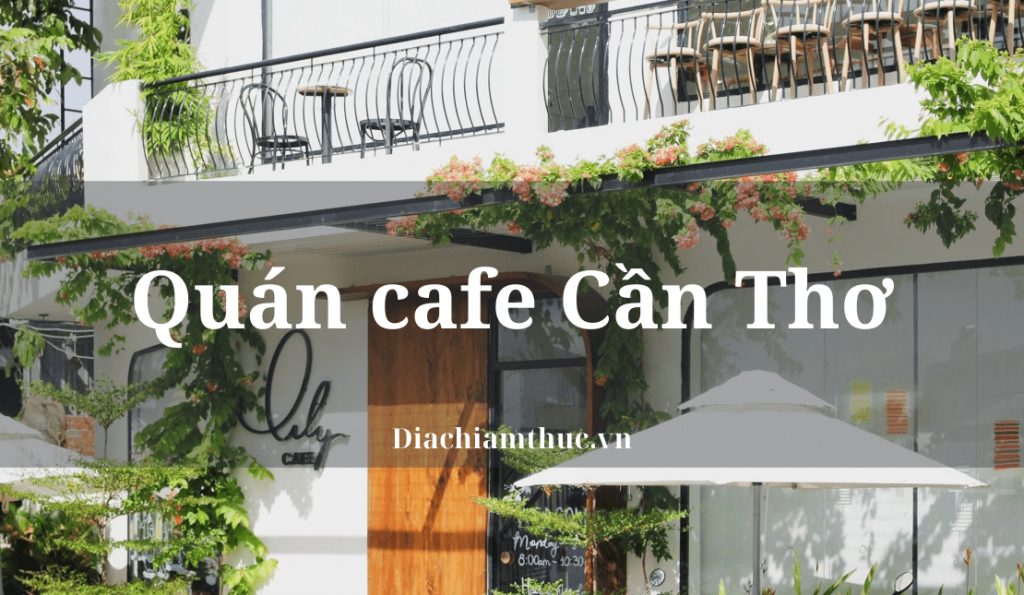 Quán cafe Cần Thơ