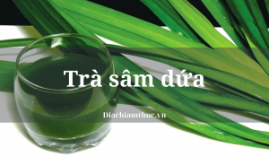 Trà sâm dứa