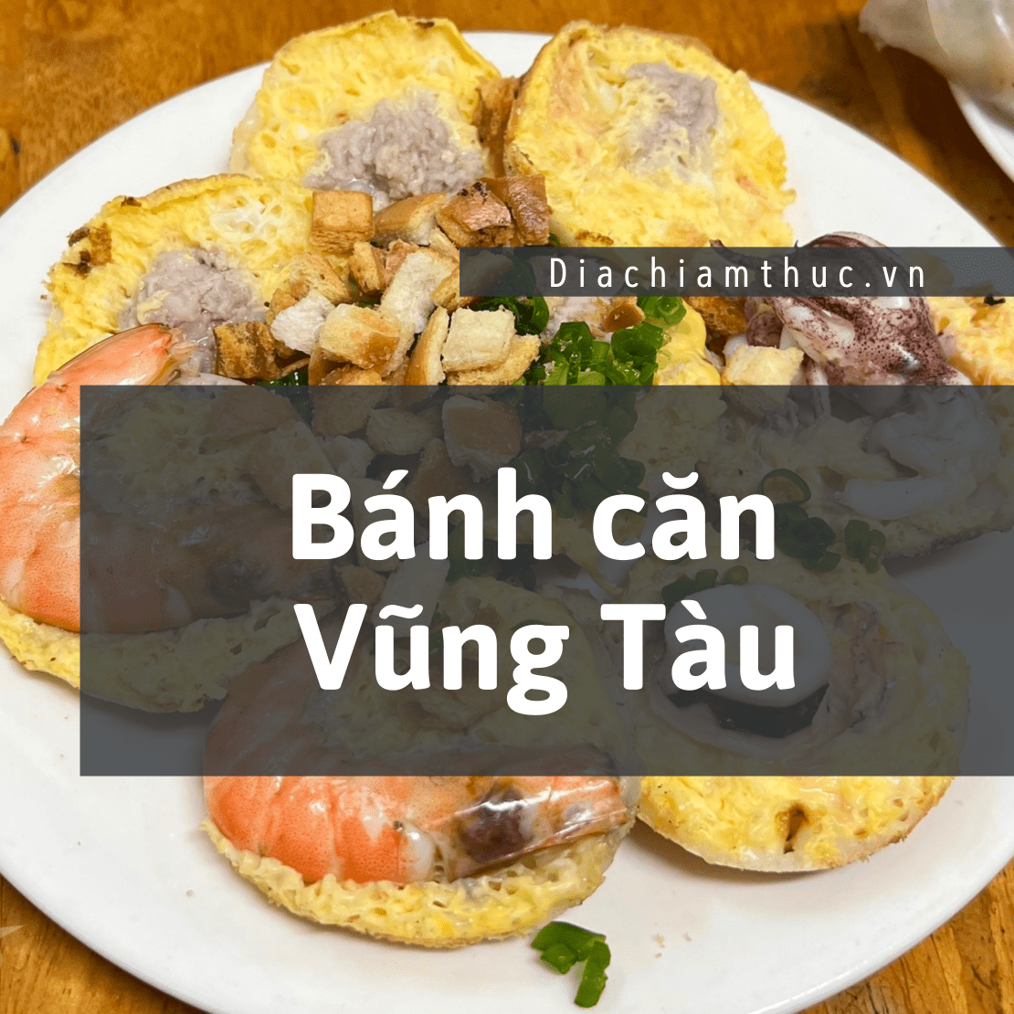 Bánh căn Vũng Tàu