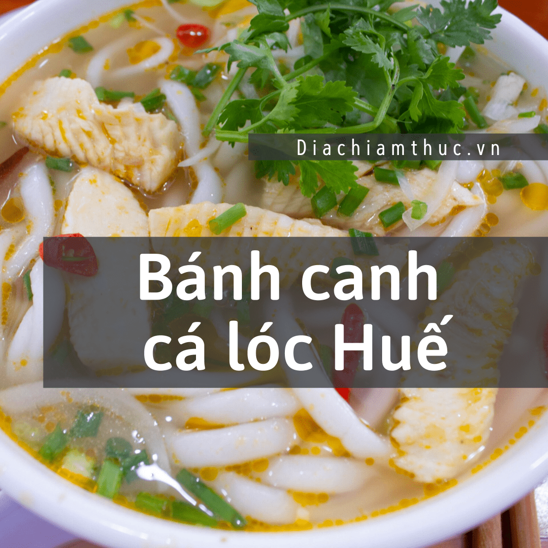 Bánh canh cá lóc Huế