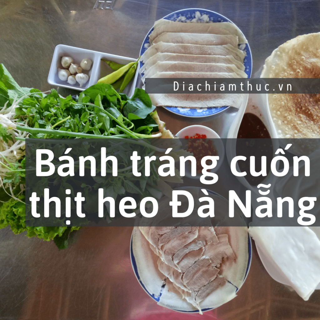 Bánh tráng cuốn thịt heo Đà Nẵng