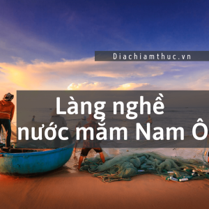 Làng nghề nước mắm Nam Ô