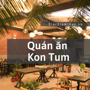 Quán ăn Kon Tum