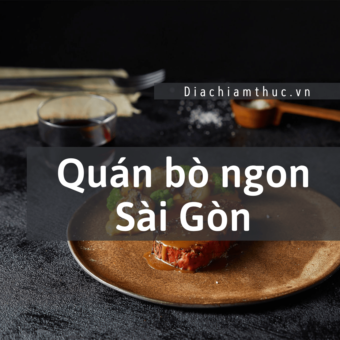 Quán bò ngon Sài Gòn