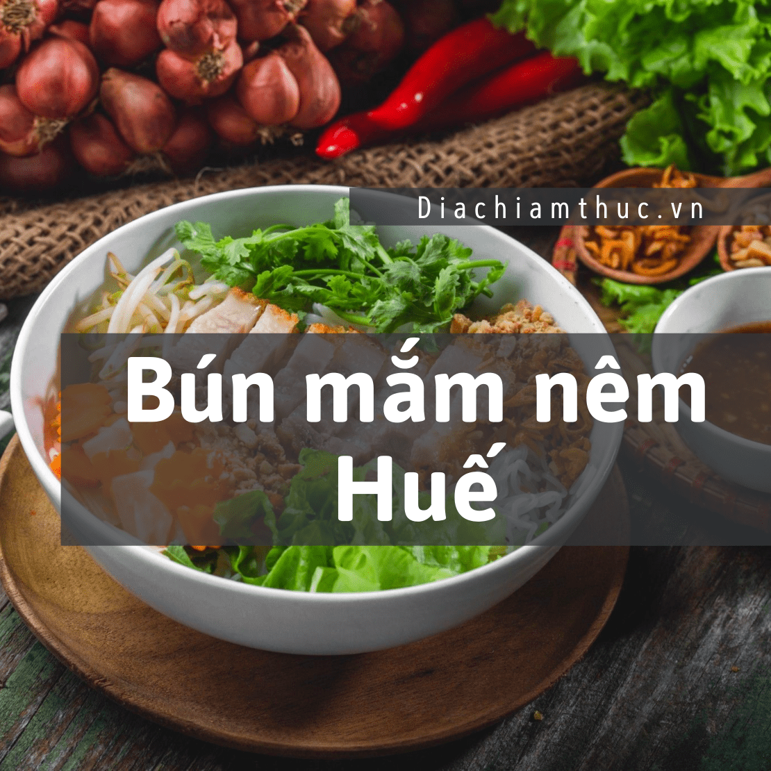 Bún mắm nêm Huế