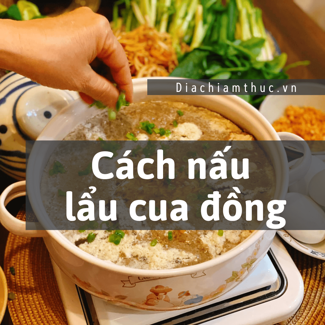 Cách nấu lẩu cua đồng