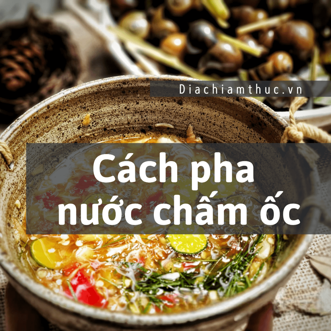 Cách pha nước chấm ốc