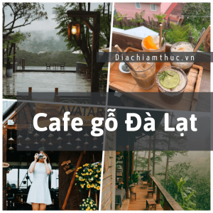 Cafe gỗ Đà Lạt