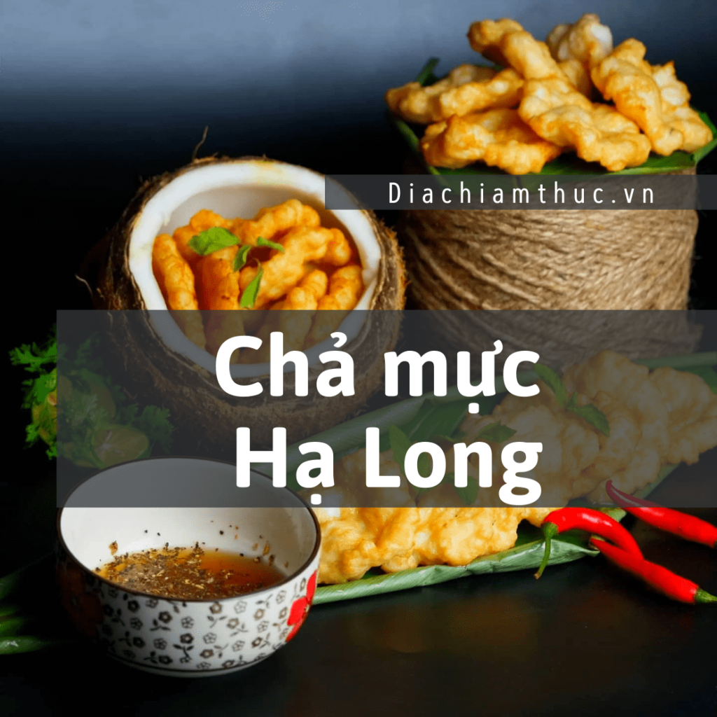 Chả mực Hạ Long