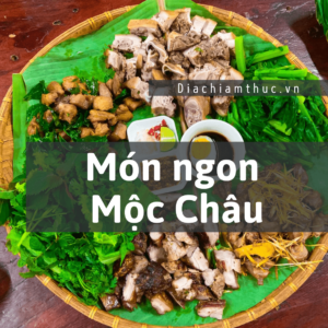 Món ngon Mộc Châu