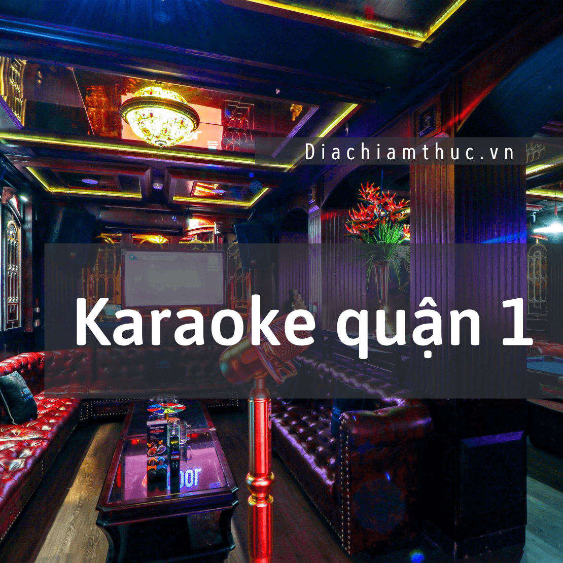 Karaoke quận 1