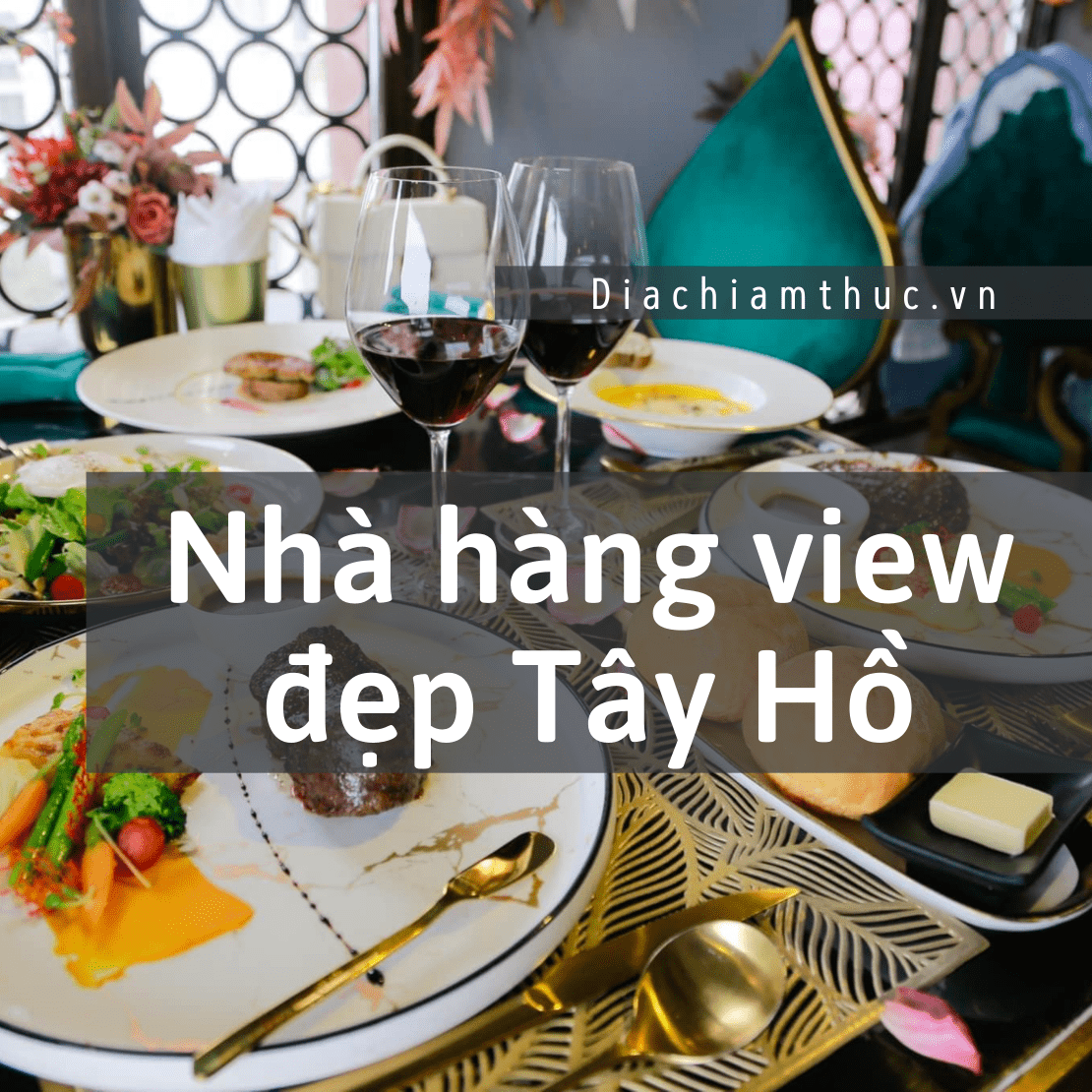 Nhà hàng view đẹp Tây Hồ