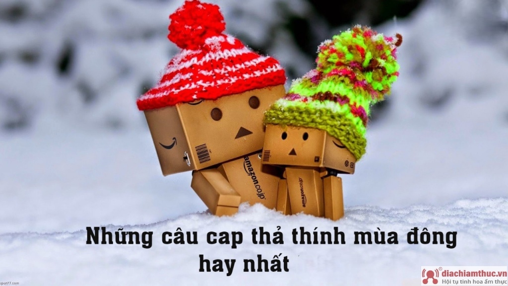 Stt thả thính mùa đông lãng mạn chinh phục Crush