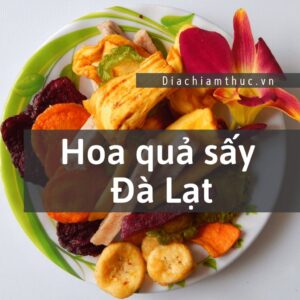 Hoa quả sấy Đà Lạt