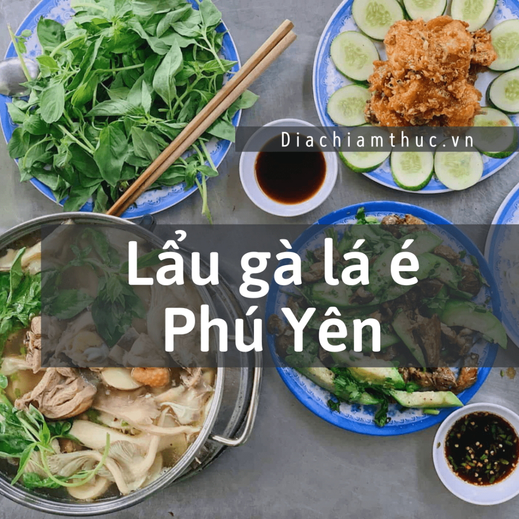 Lẩu gà lá é Phú Yên