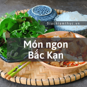 Món ngon Bắc Kạn