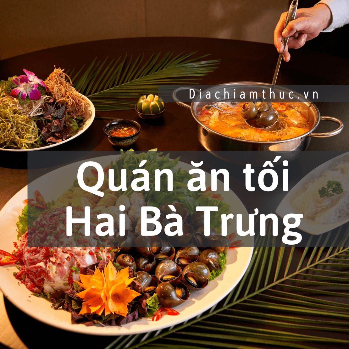 Quán ăn tối quận Hai Bà Trưng