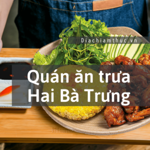 Quán ăn trưa quận Hai Bà Trưng