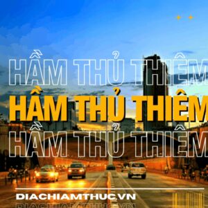 Hầm Thủ Thiêm TPHCM