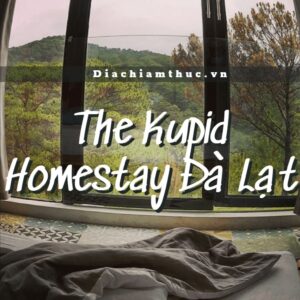 The Kupid Homestay Đà Lạt