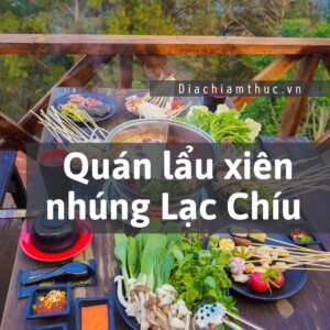 Quán lẩu xiên nhúng Lạc Chíu