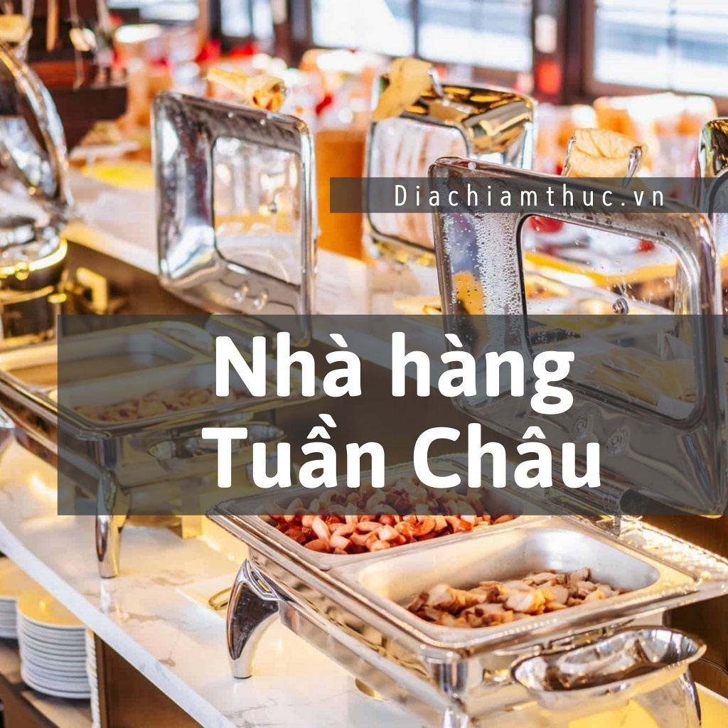 Nhà hàng Tuần Châu, Hạ Long