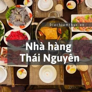 Nhà hàng tỉnh Thái Nguyên