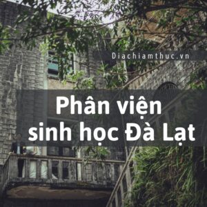 Phân viện sinh học Đà Lạt