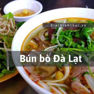 Bún Bò Đà Lạt