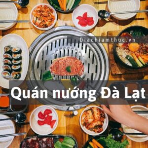 Quán nướng Đà Lạt