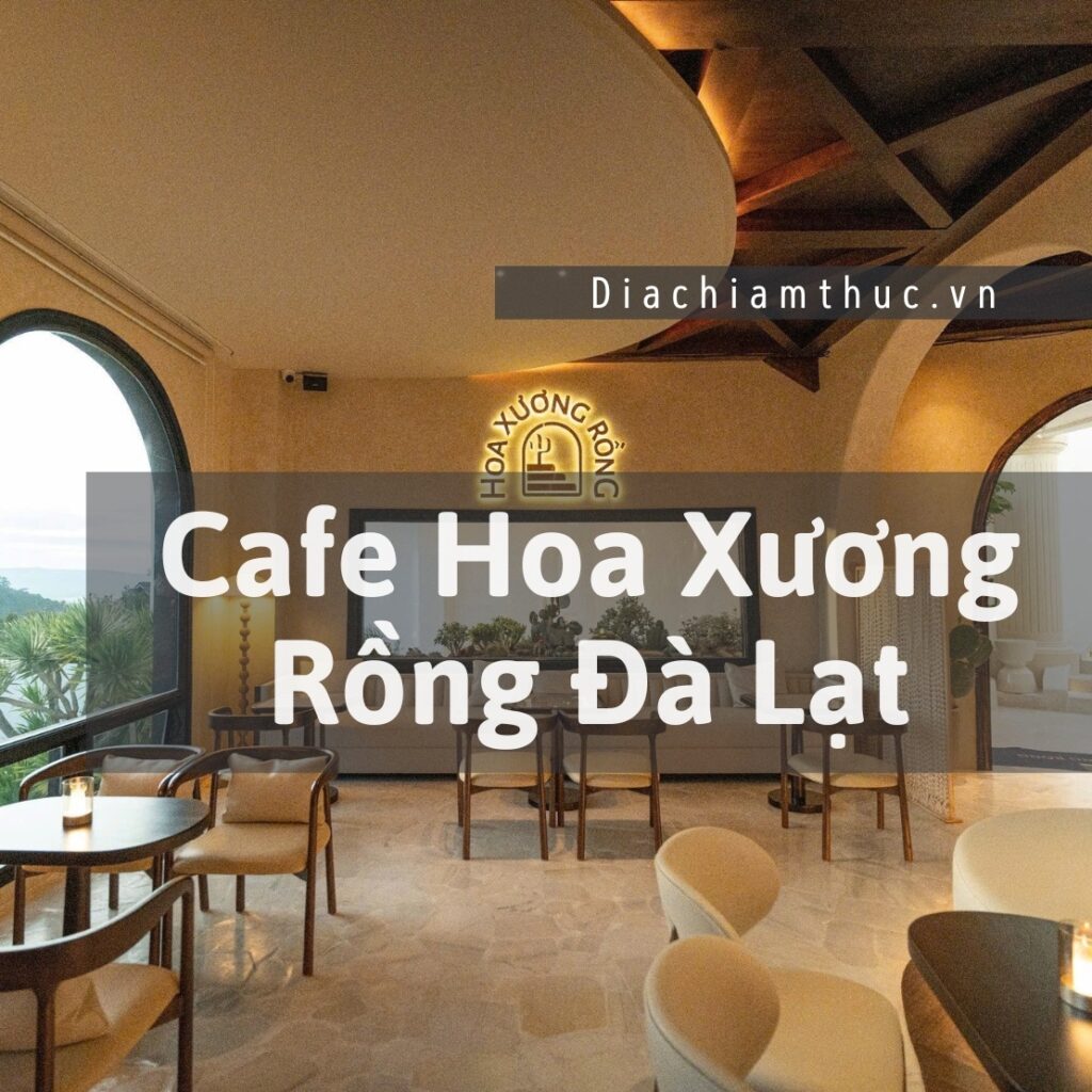 Cafe Hoa Xương Rồng Đà Lạt